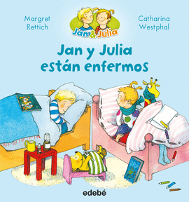 JAN Y JULIA EST�N ENFERMOS