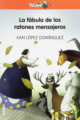 LA FABULA DE LOS RATONES MENSAJEROS