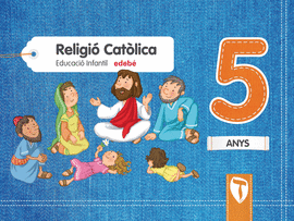 RELIGI CATLICA  5 ANYS