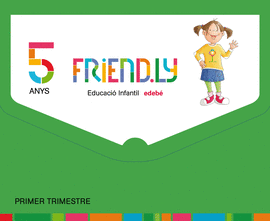 FRIEND.LY 5 ANYS PRIMER TRIMESTRE