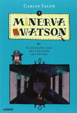 MINERVA WATSON: EL EXTRAO CASO DEL FANTASMA QUE NO ERA, N. 2