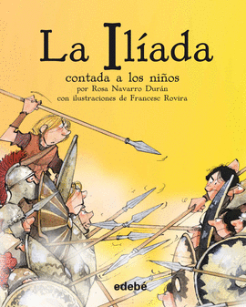 LA ILADA CONTADA A LOS NIOS (EDICIN EN RSTICA)