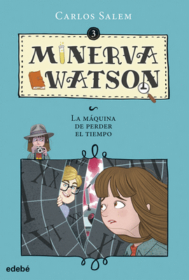 MINERVA WATSON Y LA MQUINA DE PERDER EL TIEMPO