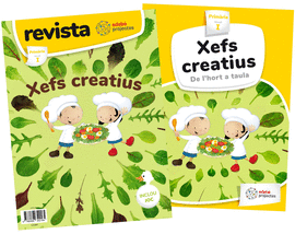 XEFS CREATIUS. (DE L'HORT A LA TAULA)
