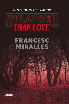 STRANGER THAN LOVE MES ESTRANY QUE LAMOR CATALAN