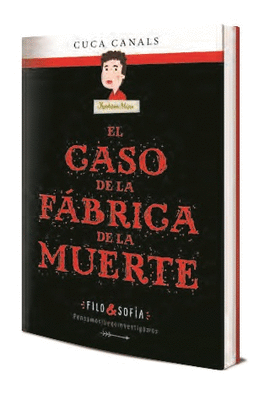 FILO & SOFIA 2 EL CASO DE LA FABRICA DE LA MUERTE