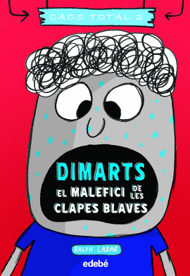 DIMARTS EL MALEFICI DE LES CLAPES BLAVES