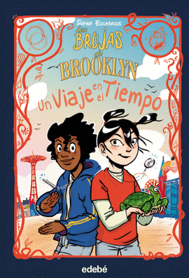LAS BRUJAS DE BROOKLYN 4. UN VIAJE EN EL TIEMPO