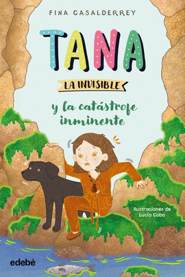 TANA LA INVISIBLE Y LA CAT�STROFE INMINENTE