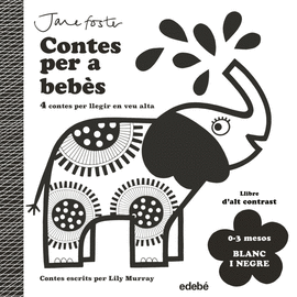 CONTES PER A BEB�S. 0 A 3 MESOS. BLANC I NEGRE