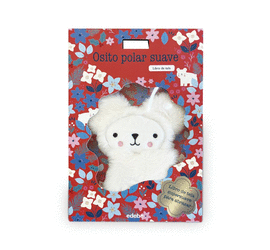 OSO POLAR SUAVE. LIBRO DE TELA SUPERSUAVE PARA ABRAZAR