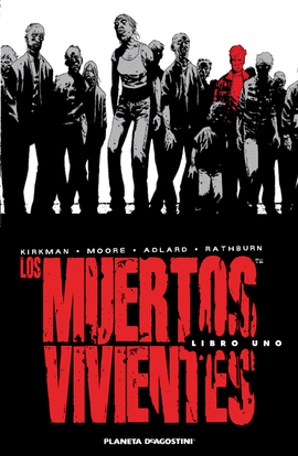 LOS MUERTOS VIVIENTES INTEGRAL N� 01/08
