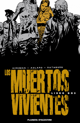 LOS MUERTOS VIVIENTES INTEGRAL N 02