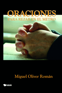 ORACIONES PARA REZAR EN EL METRO