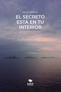 EL SECRETO EST EN TU INTERIOR - 2DA. EDICIN