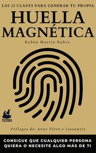 LAS 22 CLAVES PARA GENERAR TU PROPIA HUELLA MAGN�TICA
