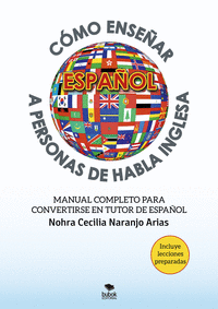 C�MO ENSE�AR ESPA�OL A PERSONAS DE HABLA INGLESA