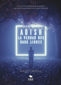 ADISH - LA VERDAD NOS HAR LIBRES