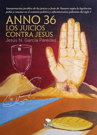 ANNO 36: LOS JUICIOS CONTRA JESS