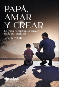 PAP, AMAR Y CREAR