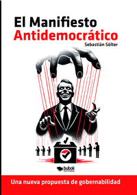 EL MANIFIESTO ANTIDEMOCRTICO