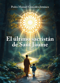 EL �LTIMO SACRIST�N DE SANT JAUME