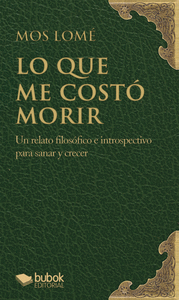 LO QUE ME COST� MORIR