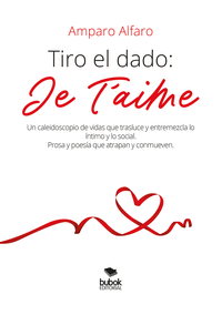 TIRO EL DADO: JE T?AIME