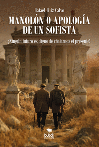 MANOL�N O APOLOG�A DE UN SOFISTA