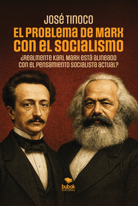 EL PROBLEMA DE MARX CON EL SOCIALISMO