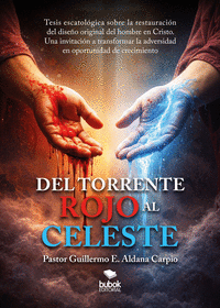 DEL TORRENTE ROJO AL CELESTE