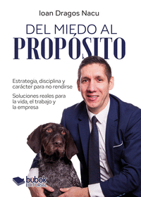 DEL MIEDO AL PROP�SITO