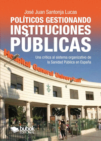 POL�TICOS GESTIONANDO INSTITUCIONES P�BLICAS
