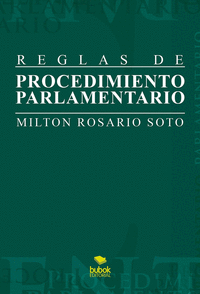 REGLAS DE PROCEDIMIENTO PARLAMENTARIO