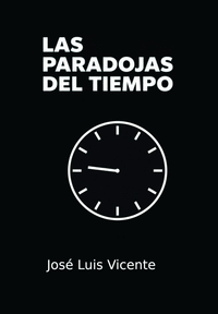 LAS PARADOJAS DEL TIEMPO