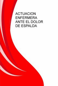 ACTUACI�N ENFERMERA ANTE EL DOLOR DE ESPALDA