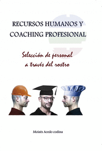 RECURSOS HUMANOS Y COACHING PROFESIONAL - SELECCION DE PERSONAL A TRAVES DEL ROS
