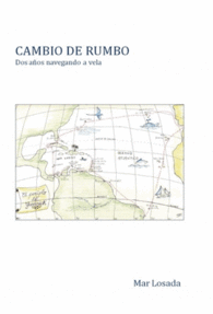 CAMBIO DE RUMBO. DOS A�OS NAVEGANDO A VELA