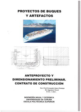ANTEPROYECTO Y DIMENSIONAMIENTO DEL BUQUE PROYECTOS DE BUQUES Y ARTEFACTOS