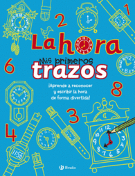LA HORA MIS PRIMEROS TRAZOS APRENDE
