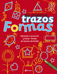 FORMAS MIS PRIMEROS TRAZOS APRENDE