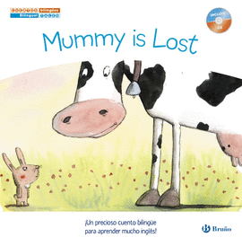 CUENTOS BILING�ES. MUMMY IS LOST - MAM� SE HA PERDIDO