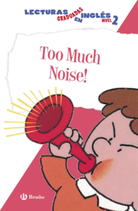 TOO MUCH NOISE!