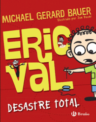 ERIC VAL DESASTRE TOTAL