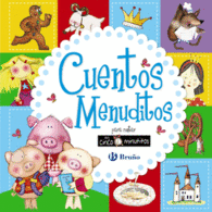 CUENTOS MENUDITOS PARA CONTAR EN CINCO MINUTITOS