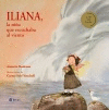 ILIANA, LA NIA QUE ESCUCHABA AL VIENTO