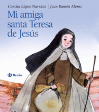 MI AMIGA SANTA TERESA DE JES�S