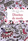 TALLER DE LA CALMA. DISE�OS DE MODA