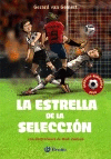 LA ESTRELLA DE LA SELECCIN