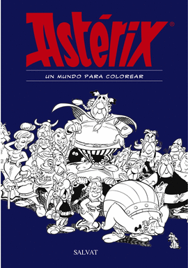 AST�RIX. UN MUNDO PARA COLOREAR